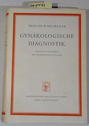 Lehrbuch der Gynäkologischen Diagnostik - Samlung Medizinischer Lehr- und Handbücher für Ärzte un...