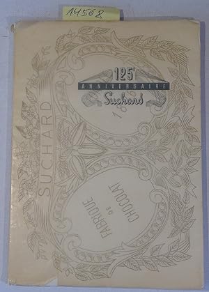 125 ANNIVERSAIRE SUCHARD (1826-1951)