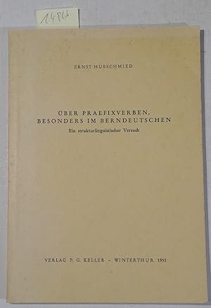Seller image for ber Praefixverben, besonders im Berndeutschen - Ein strukturlinguistischer Versuch for sale by Antiquariat Trger