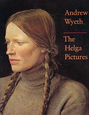 Andrew Wyeth : The Helga Pictures