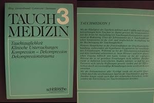 Seller image for Tauchmedizin 3 - Tauchtauglichkeit, Klinische Untersuchungen, Kompression - Dekompression, Dekompressionstrauma for sale by Buchantiquariat Uwe Sticht, Einzelunter.
