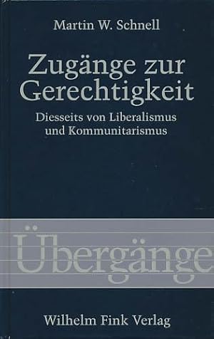 Seller image for Zugnge zur Gerechtigkeit. Diesseits von Liberalismus und Kommunitarismus. for sale by Antiquariat Lenzen