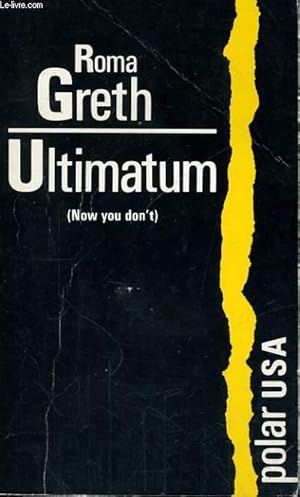 Seller image for ULTIMATUM (NOW YOU DON'T) for sale by Le-Livre