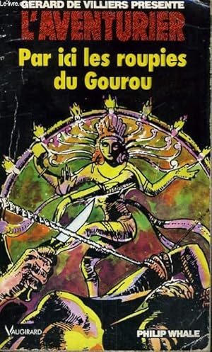 Immagine del venditore per PAR ICI LES ROUPIES DU GOUROU venduto da Le-Livre