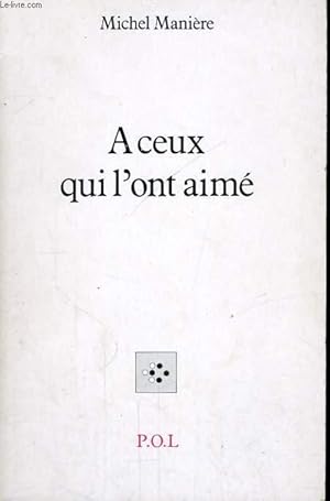 Bild des Verkufers fr A CEUX QUI L'ONT AIME zum Verkauf von Le-Livre