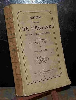Seller image for HISTOIRE GENERALE DE L'EGLISE DEPUIS LA CREATION JUSQU'A NOS JOURS - TOME VINGT-UNIEME for sale by Livres 113