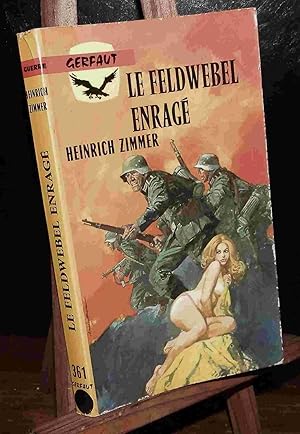 Imagen del vendedor de LE FELDWEBEL ENRAGE a la venta por Livres 113