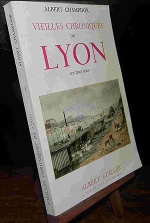 Imagen del vendedor de VIEILLES CHRONIQUES DE LYON - SEPTIEME SERIE a la venta por Livres 113