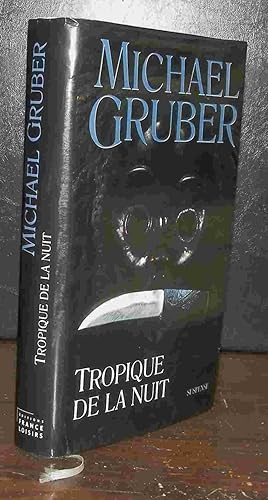 Seller image for TROPIQUE DE LA NUIT for sale by Livres 113