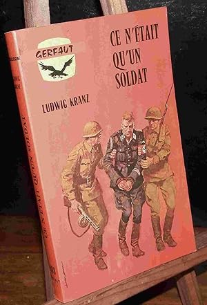 Image du vendeur pour CE N'ETAIT QU'UN SOLDAT mis en vente par Livres 113