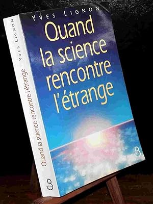 Imagen del vendedor de QUAND LA SCIENCE RENCONTRE L'ETRANGE a la venta por Livres 113