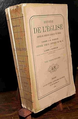 Seller image for HISTOIRE GENERALE DE L'EGLISE DEPUIS LA CREATION JUSQU'A NOS JOURS - TOME TRENTE-UNIEME for sale by Livres 113