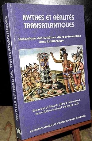 Seller image for MYTHES ET REALITES TRANSATLANTIQUES for sale by Livres 113