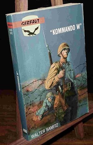 Image du vendeur pour KOMMANDO W. mis en vente par Livres 113