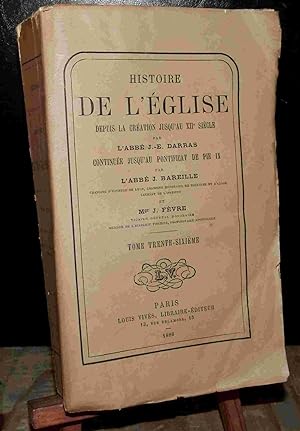 Seller image for HISTOIRE GENERALE DE L'EGLISE DEPUIS LA CREATION JUSQU'A NOS JOURS - TOME TRENTE-SIXIEME for sale by Livres 113