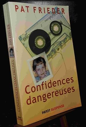 Image du vendeur pour CONFIDENCES DANGEREUSES mis en vente par Livres 113