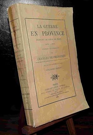 Seller image for LA GUERRE EN PROVINCE PENDANT LE SIEGE DE PARIS for sale by Livres 113