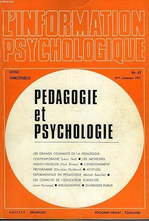 Image du vendeur pour L'INFORMATION PSYCHOLOGIQUE - 11 ANNEE - N43 - PEDAGOGIE ET PSYCHOLOGIE mis en vente par Le-Livre