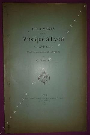 Seller image for Documents sur la Musique  Lyon Au XVIe Sicle D'Aprs des notes de M. le Dr Coutagne. for sale by ARTLINK