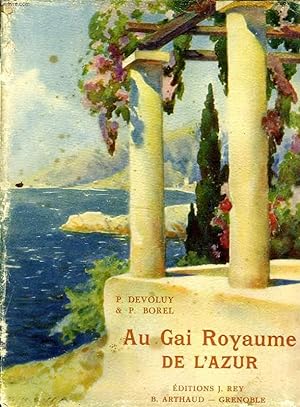 Bild des Verkufers fr AU GAI ROYAUME DE L'AZUR zum Verkauf von Le-Livre