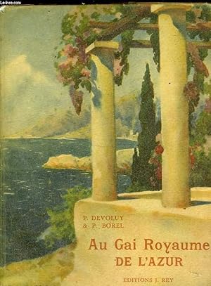 Bild des Verkufers fr AU GAI ROYAUME DE L'AZUR zum Verkauf von Le-Livre