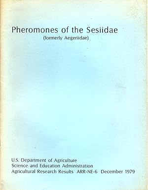 Pheromones of the Sesiidae (Formerly Aegeriidae) Proceedings of a Symposium Presented at the Ento...