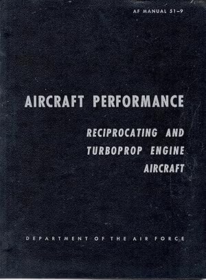 Aircraft Performance Reciprocating and Turboprop Engine Aircraft AF Manual 51-9