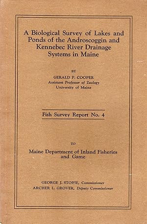 A Biological Survey of Lakes and Ponds of the Androscoggin and Kennebec River Drainage Systems in...