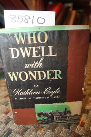 Imagen del vendedor de Who Dwell with Wonder a la venta por Princeton Antiques Bookshop