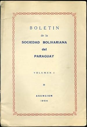 Immagine del venditore per Boletn de la Sociedad Bolivariana del Paraguay. Volumen I. venduto da Kaaterskill Books, ABAA/ILAB