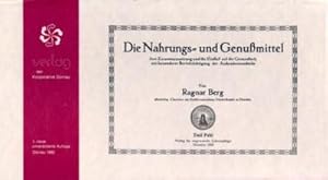 Die Nahrungs- und Genussmittel : ihre Zusammensetzung u. ihr Einfluss auf d. Gesundheit, mit bes....