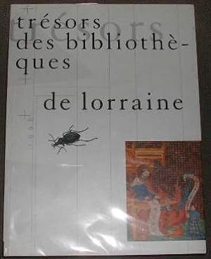 Trésors des bibliothèques de Lorraine.