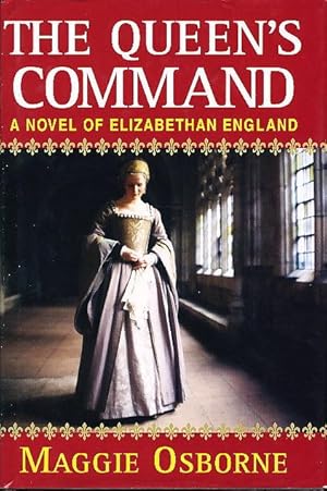 Immagine del venditore per THE QUEEN'S COMMAND: A Novel of Elizabethan England (original title: Chase the Heart.) venduto da Bookfever, IOBA  (Volk & Iiams)