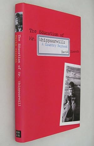 Seller image for The Education of Mr. Whippoorwill: A Country Boyhood for sale by Renaissance Books