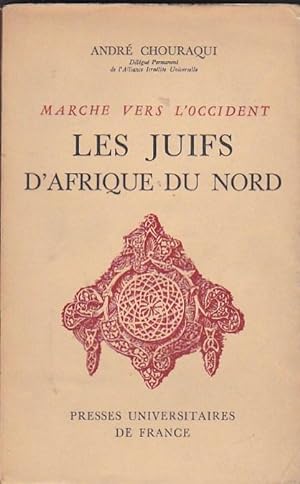 Seller image for Marche vers l Occident. Les juifs d Afrique du Nord for sale by LIBRERA GULLIVER