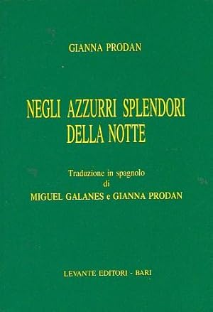 Image du vendeur pour Negli azzurri splendori della notte mis en vente par LIBRERA GULLIVER