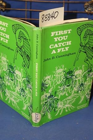 Image du vendeur pour First You Catch A Fly mis en vente par Princeton Antiques Bookshop