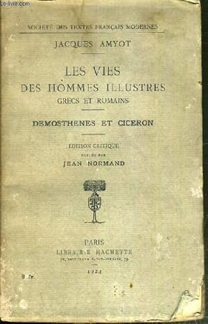 Immagine del venditore per LES VIES DES HOMMES ILLUSTRES GREC ET ROMAINS - DEMOSTHENES ET CICERON / COLLECTION DES TEXTES FRANCAIS MODERNES. venduto da Le-Livre