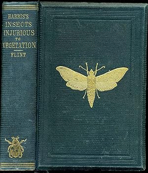 Immagine del venditore per A TREATISE ON SOME OF THE INSECTS INJURIOUS TO VEGETATION. A New Edition, Enlarged and Improved, with Additions from the Author's Manuscripts and Original Notes. Illustrated by Engravings Drawn from Nature Under Supervision of Professor (Louis) Agassiz. venduto da Kurt Gippert Bookseller (ABAA)