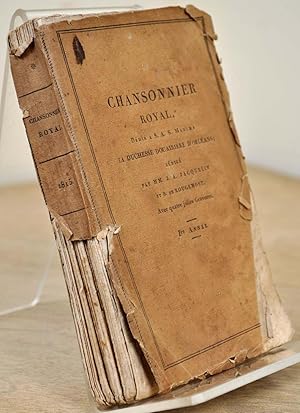 Le Chansonnier Royal, dedie a S. A. s. Madame La Duchesse Douairiere D'Orleans; redige par MM. J....