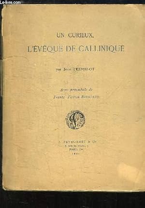 Imagen del vendedor de Un curieux, l'Evque de Callinique a la venta por Le-Livre