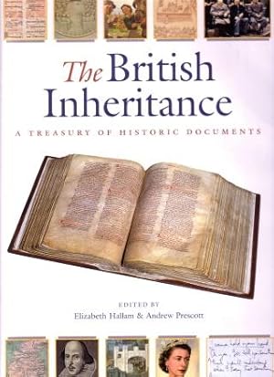 The British Inheritance : A Treasury of Historic Documents