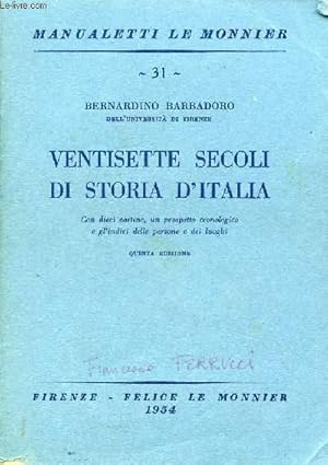 Immagine del venditore per VENTISETTE SECOLI DI STORIA D'ITALIA venduto da Le-Livre