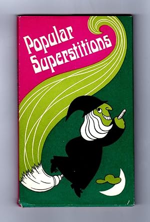 Popular Superstitions: A Collection of Everyday Myths with their Picturesque Origins