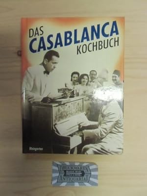 Imagen del vendedor de Das Casablanca-Kochbuch - Essen und Trinken bei Rick's. a la venta por Druckwaren Antiquariat