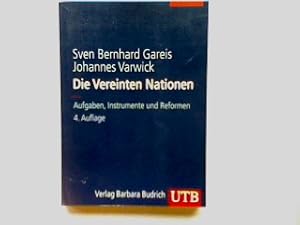 Seller image for Die Vereinten Nationen : Aufgaben, Instrumente und Reformen. UTB ; 8328 for sale by books4less (Versandantiquariat Petra Gros GmbH & Co. KG)