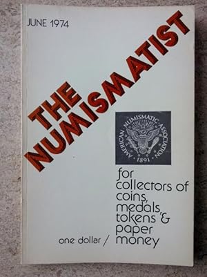 The Numismatist June, 1974 Vol 87 No 6