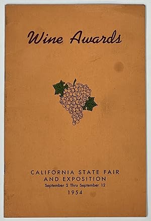 Bild des Verkufers fr WINE AWARDS. California State Fair and Exposition. September 2 Thru September 12, 1954 zum Verkauf von Tavistock Books, ABAA