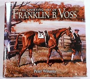 Imagen del vendedor de The Sporting Art of Franklin B. Voss a la venta por Resource Books, LLC