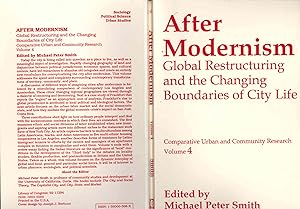 Imagen del vendedor de After modernism : global restructuring and the changing boundaries of city life. [Comparative urban and community research, v. 4] [Cities afer modernism -- The stimulus of a little confusion : a contemporary comparison of Amsterdam and Los Angeles -- Frankfurt : Global city -- local politics -- Economic crisis and structural adjustment : the changing labor market of San Jose, Costa Rica -- The bubbling caldron : Global and local interactions in New York City restaurants -- Ethnicity, race, class and ideology come together in LA -- Apartment restructuring and Latino immigrant tenant struggles : a case study of human agency] a la venta por Joseph Valles - Books